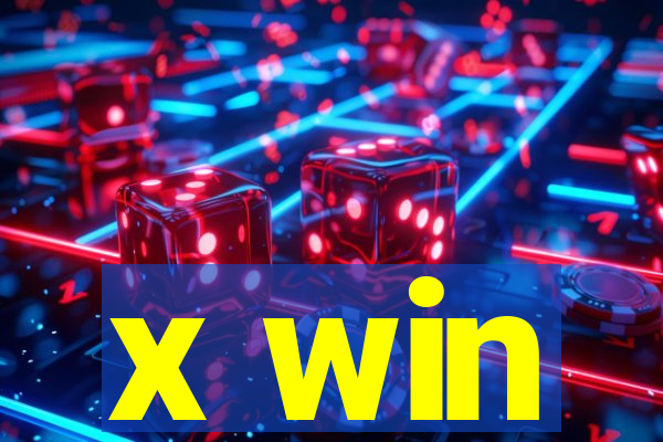 x win